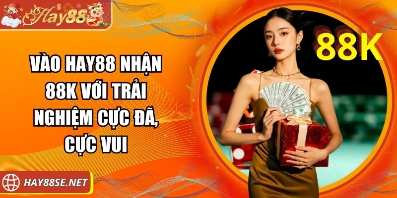 vao-hay88-nhan-88k